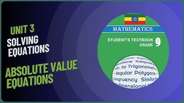 Absolute Value Equations |Grade 9 Mathematics |Unit 3 equations