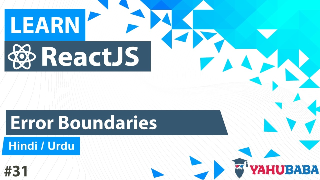 ReactJS Error Boundary Tutorial in Hindi / Urdu