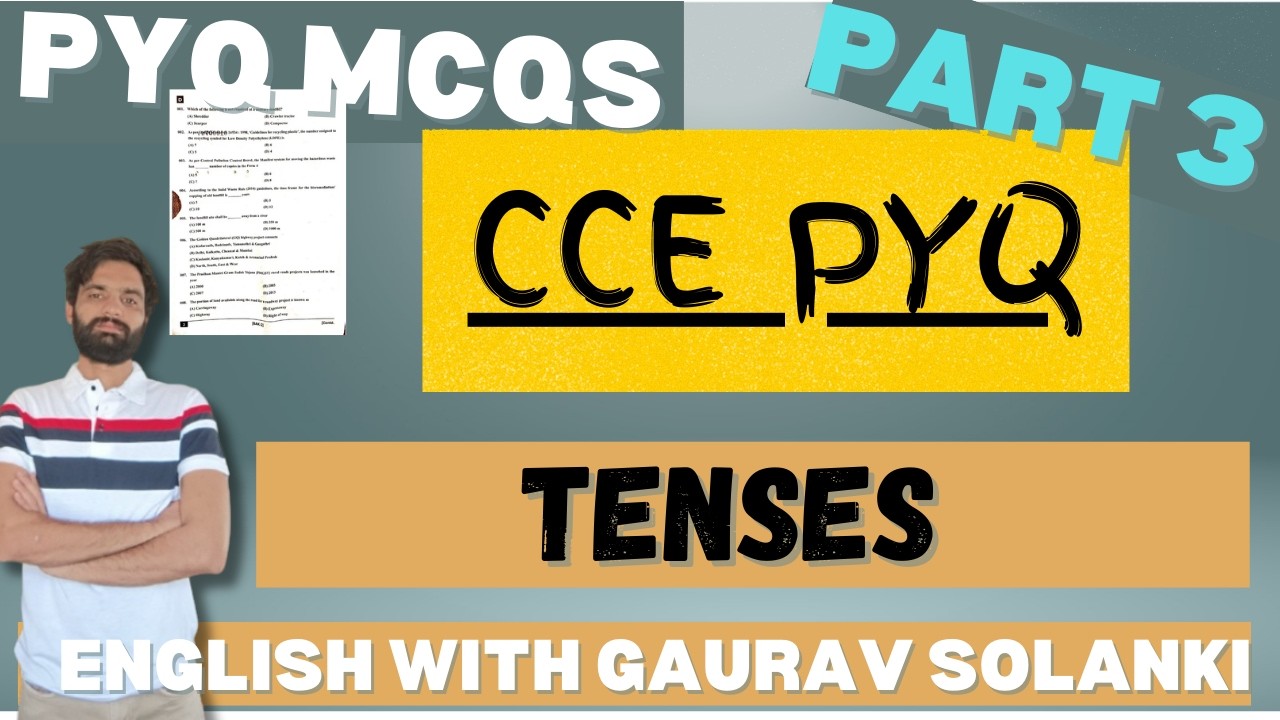 PYQS MCQS | CCE | TENSES AND VERBS | PART 3| IN DETAIL SOLUTION OF PYQS