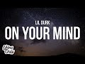 Lil Durk - On Your Mind (Lyrics)