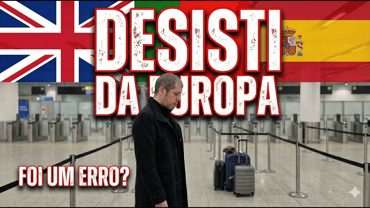 DESISTI da Europa: O que aprendi vivendo em 3 países (Inglaterra, PT, Espanha)