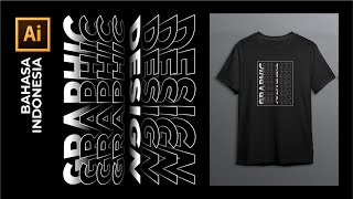 Inspirasi Desain Baju Kaos dengan Teknik Flip Text Effect di Adobe Illustrator