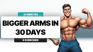 HOW TO GET BIGGER ARMS in 30 DAYS | NO Equipment