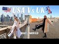 11 reasons why i chose to move to the uk vs usa