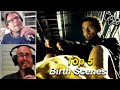 Top 5 birth scenes  the film vault podcast