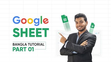 Google Sheet Basic to Advanced Tutorial || Google Sheet Bangla Tutorial  || Part 01