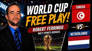 Netherlands vs Tunisia Today's World Cup Soccer Picks and Predictions | Robert Ferringo Bets 6/25/26