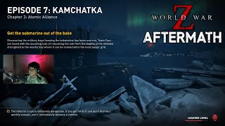 World War Z: Aftermath | Episode 7 : Kamchatka - Ch. 03 Atomic Alliance