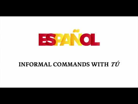 Spanish Grammar - Informal Commands with tú