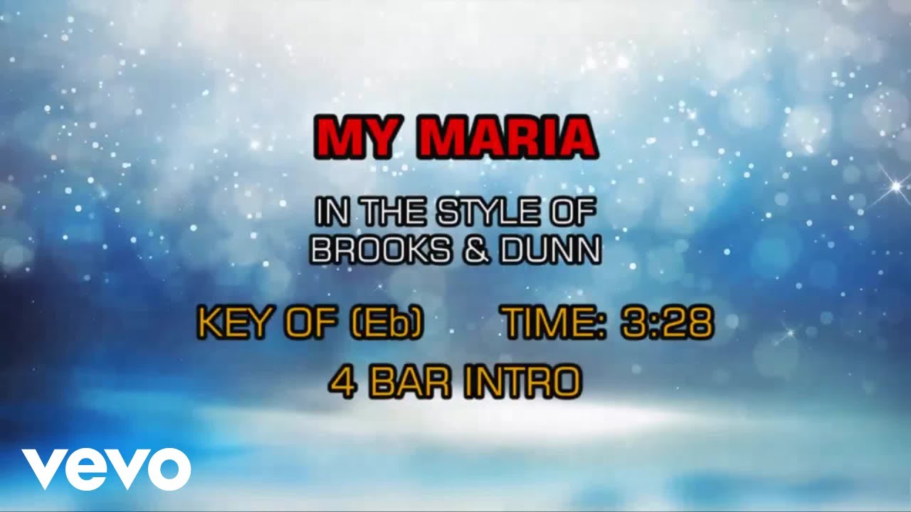 Brooks & Dunn - My Maria (Karaoke) Chords - Chordify.