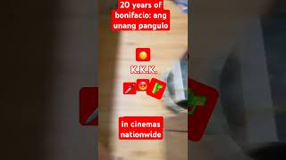 20 Years Of Bonifacio Ang Unang Pangulo