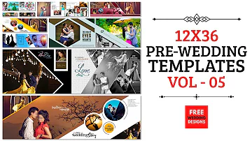 12x36 Pre-Wedding Album 2022 Vol-05 PSD Pre Wedding Album Free Download Zip | Free Wedding Designs 🔥