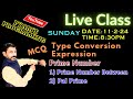 Type Conversion | Expression | Prime Number Between 2 given number | Pal prime