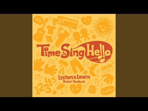 Time to Sing Hello