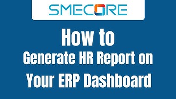 How to Generate HR report on your ERP Dashboard