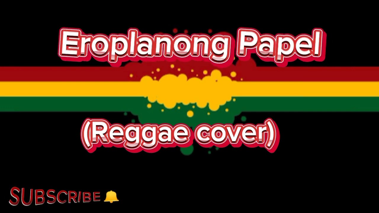 Eroplanong papel-December Avenue (Reggae cover) 