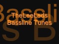 Theleelads bassline tunes no games nicheorgan