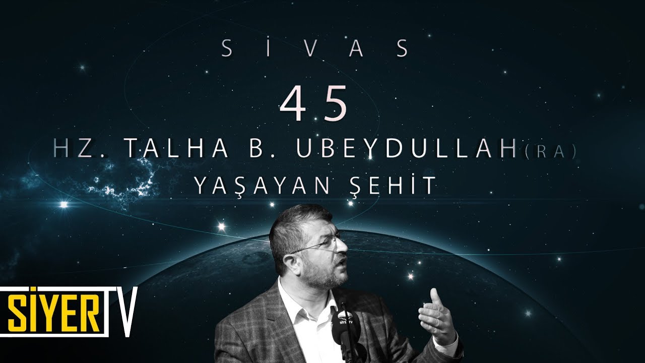 45-hz-talha-b-ubeydullah-r-a-ya-ayan-ehit-sivas-youtube
