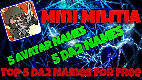 Mini Militia Top 5 Avatar Names For Free [MUST WATCH FULL VIDEO]