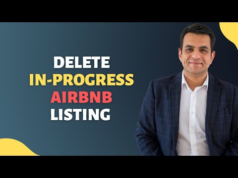 How to Delete In-progress Airbnb Listing | Hosting Tips