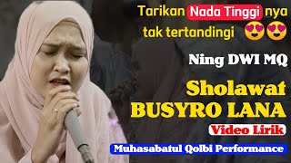 🌹Sholawat BUSYRO LANA  Video Lirik | Muhasabatul Qolbi Performance