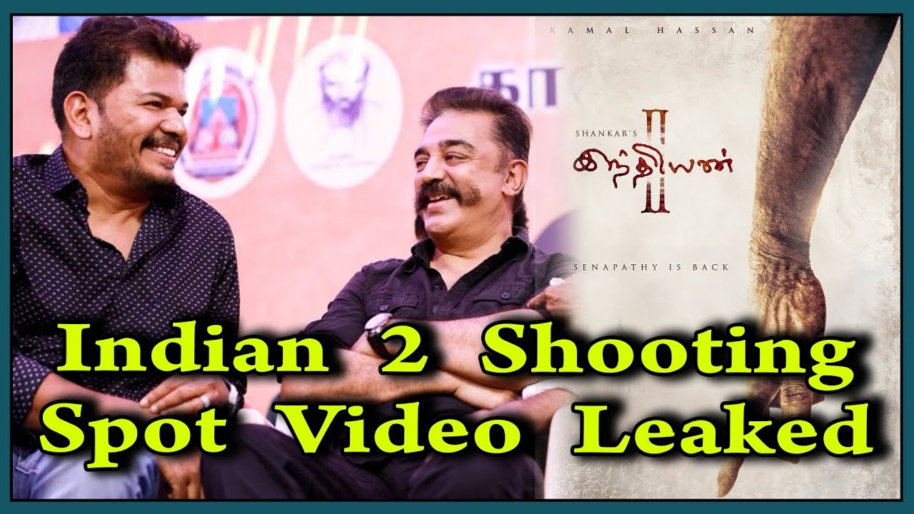 Indian 2 Shooting Spot Video Leaked | Kamalhassan | viral Video