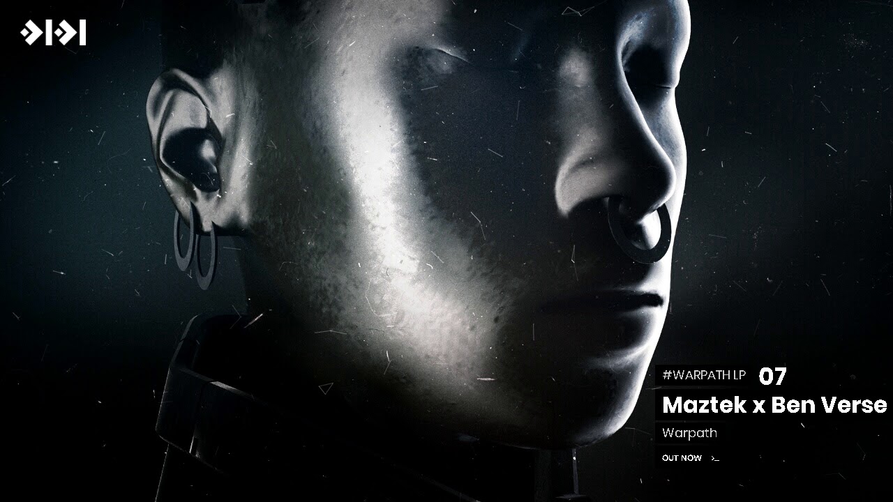 Maztek x Ben Verse - Warpath [0101] + Lyrics