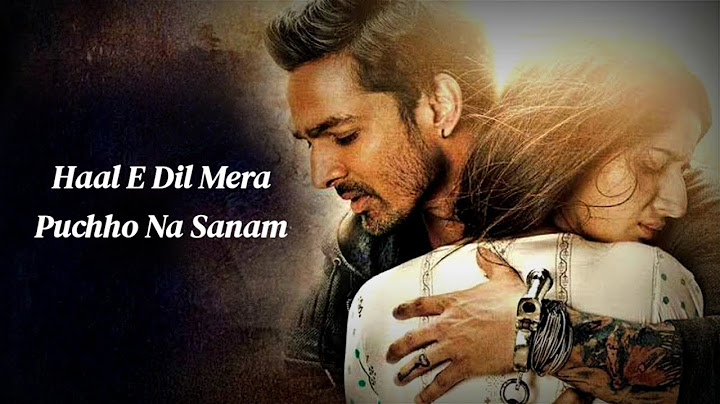 Haal-E-Dil Mera Pucho Na Sanam Full Song (LYRICS) - Sanam Teri Kasam | Sreerama Chandra
