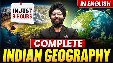 Complete Indian Geography in 1 Shot | Indian Geography One Shot | Complete UPSC NCERT | PW OnlyIAS