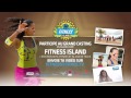 Participe au casting de fitness island jusquau 10 juillet 