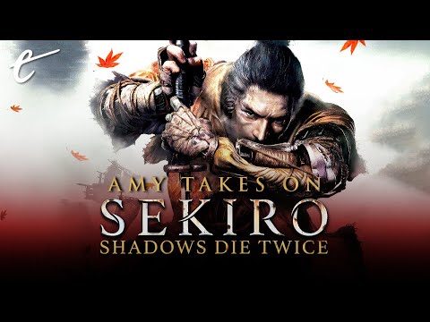 Amy and Frost Take on Sekiro: Shadows Die Twice - Premiere