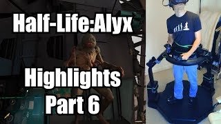 Half-Life: Alyx Highlights Part 6