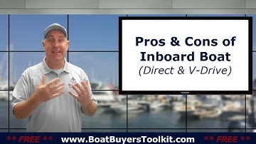 Pro and Con of Inboards (Direct Drive and V Drive Boats)