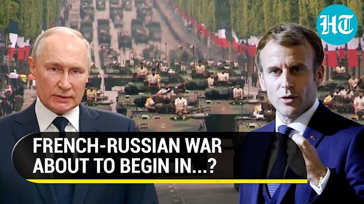 'Death Awaits Them': Russia Reveals Number Of Troops France Could Deploy In Ukraine | Watch - DayDayNews