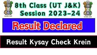 Finally 8th Class Result Declared - Check Your Result UT Jammu and Kashmir 2024 screenshot 5