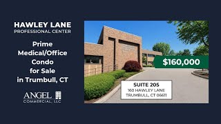 🏢 Tour Suite 205 - 160 Hawley Lane, Trumbull, CT | Medical/Office Condominium for Sale