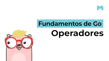 Fundamentos de Go: Operadores aritméticos