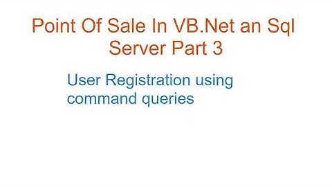 Point of Sale system in vb. Net and sqlserver Part 3