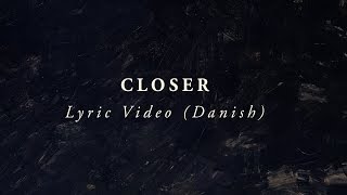 LIFE Worship - Closer (Danish Translation Lyric Video) chords