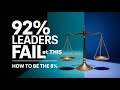 Why 92% of Leaders Fail at Balance (And How to Be the 8%)