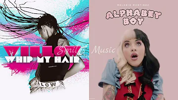 Whip My Hair x Alphabet Boy | Willow Smith ft. Melanie Martinez | Mashup