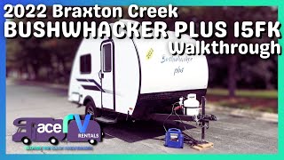 2022 Braxton Creek Bushwhacker Plus 15FK Walkthrough · Ace RV Rentals & Sales
