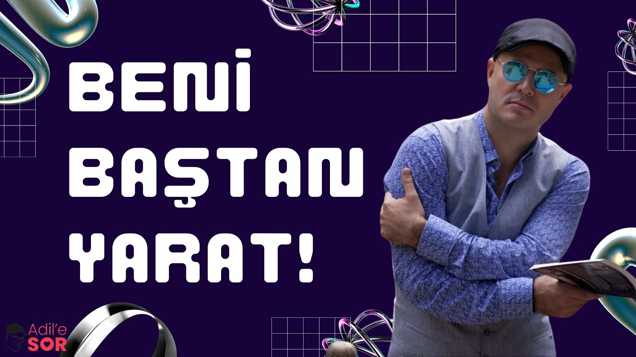 BEN BU ADAMI NASIL DEĞİŞTİREBİLİRİM? #adilyıldırım #farkındalık #mentor #ilişkiler