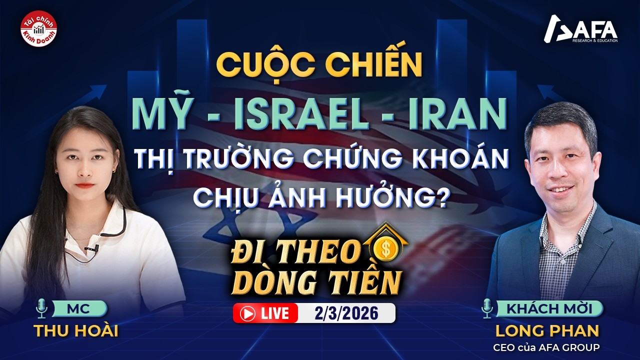 CUỘC CHIẾN MỸ-ISRAEL-IRAN: THỊ TRƯỜNG CHỨNG KHOÁN CHỊU ẢNH HƯỞNG? | #ĐTDT 2/3/2026