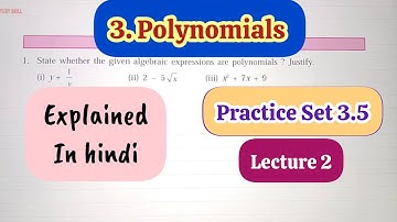 9th Std - Maths 1 - Chapter 3 Polynomials Practice Set 3.5 - Lecture 2 - solved explained in hindi