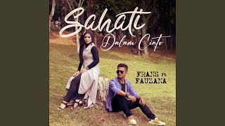 Sahati Dalam Cinto (feat. Fauzana)