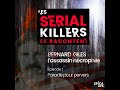 Paradis pour pervers  bernard giles les serial killlers se racontent  episode 1