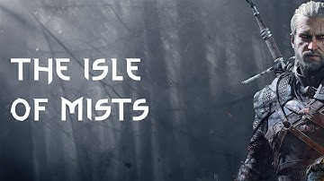 THE ISLE OF MISTS | MAIN STORY QUEST | The Witcher 3 Gameplay Walkthrough [4K 60FPS PS5]