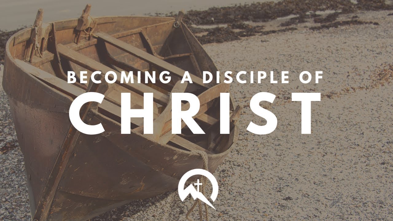 Becoming a Disciple of Christ, Part 3 - YouTube
