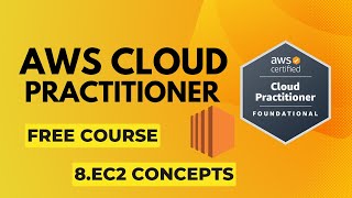 Master AWS Cloud Practitioner 2024 | #8 Ec2 Concepts - AMI , Instance Families